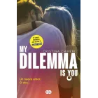 Un Nuevo Amor: Dilemma Is You, Libro 1 de 3