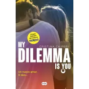 Un Nuevo Amor: Dilemma Is You, Libro 1 de 3