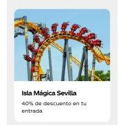 Descuento del 35% en Isla Mágica, Sevilla