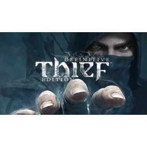 Definitive Edition de THIEF: La experiencia completa.