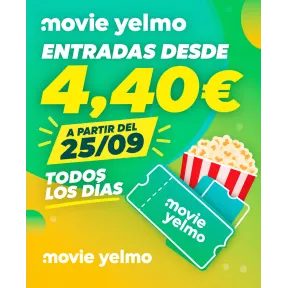 Entradas desde 4,40 € con MovieYELMO — Yelmo desde el 2509