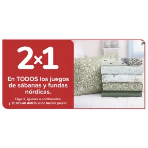 2x1 en Fundas Nórdicas y Sábanas