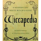 Guía Moderna de Brujería: Wiccapedia para la Bruja Blanca