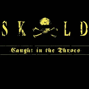 CAUGHT IN THE THROES: Vinilo Skold