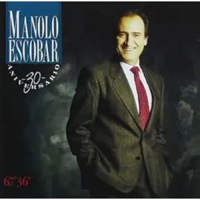 30 Años de Manolo Escobar