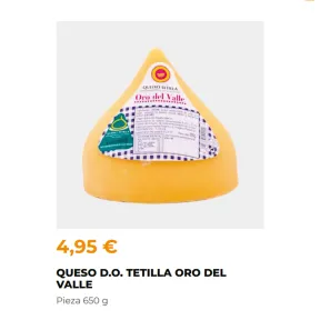 Queso Tetilla ORO DEL VALLE 650gr. a 4,95€ (7,62€/kg)