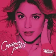 Crecimos juntos - CD Violetta de Disney Channel