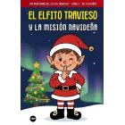 La Misión Navideña del Elfito Travieso