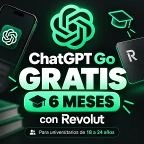 ChatGPT Go gratis 6 meses con Revolut para estudiantes