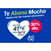 30% de descuento en Abono Anual de Teatro - San Valentín