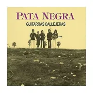 Guitarras callejeras - CD Pata Negra