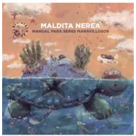 Manual para seres maravillosos - Maldita Nerea (Descarga Gratis)