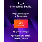 2% de descuento con Waylet en Interestelar Sevilla, 15-16 Mayo