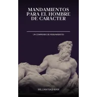 Mandamientos del Carácter para el Hombre