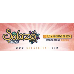 Entrada doble para Solazo Fest Almería a solo 20 euros