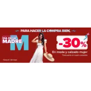 30% en ropa y calzado femenino, hoy y mañana solo.