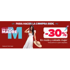 30% en ropa y calzado femenino, hoy y mañana solo.