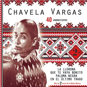 40 Éxitos de Chavela Vargas - CD Doble