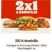 Long Chicken y King Nuggets x6: 2x1 a domicilio
