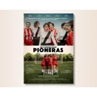 Entradas Cine: Pre-estreno 'Pioneras, solo querían jugar'