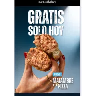 Hoy solo: MATAMBRE A LA PIZZA gratis, mínimo 5€.