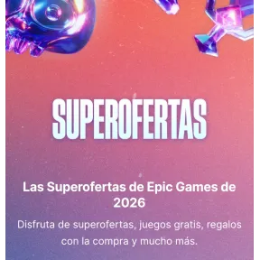 Epic Games: Superofertas 2026 ¡No te las pierdas!