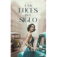 Ficción Romántica Histórica: Las Luces del Siglo en Kindle
