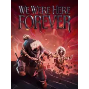 Forever We Were Here