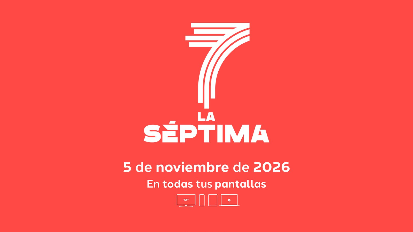 Logotipo de La Séptima, un 7 blanco sobre fondo rojo, con la fecha 5 de noviembre de 2026