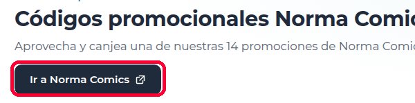 Botón Ir a Norma Comics en Xaxuko para usar el código promocional