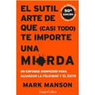 El arte sutil de no dejarte afectar por todo